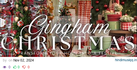 Gingham Christmas Decor Ideas Cozy Tips to Transform Your Home into a Festive Holiday Wonderland 🎄✨ pagalworld mp3 song download