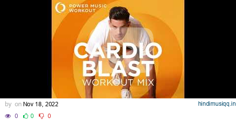 Cardio Blast Workout Mix Vol. 21 (Nonstop Cardio Workout 128-140 BPM) pagalworld mp3 song download