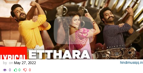 Etthara Jenda Lyrical Video - RRR – NTR, Ram Charan, Alia, Ajay Devgn | Keeravaani | SS Rajamouli pagalworld mp3 song download