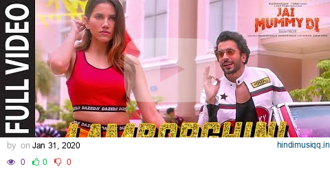 LAMBORGHINI Full Video |Jai Mummy Di l Sunny S, Sonnalli S lNeha Kakkar Jassie G Meet Bros Arvindr K pagalworld mp3 song download