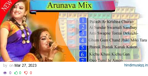 DJ ARUNAVA MIX MP4|| Best Of Bengali Suchitra Sen Specal Adhunik Mix 2023 Dj Arunava Mixc pagalworld mp3 song download