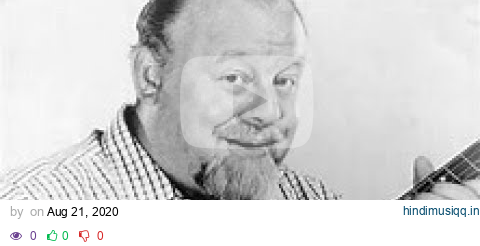 Burl Ives - Mama Don't Want No Peas, An' Rice An' Cocoanut Oil (1961). pagalworld mp3 song download