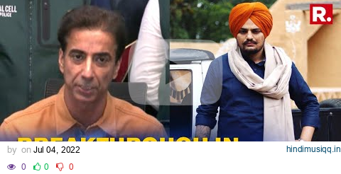 Sidhu Moosewala Murder Probe Prime Accused & Aides Arrested; Delhi Police Establishes Foreign Link pagalworld mp3 song download