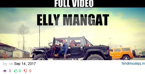 Hummer (Full Video) I Elly Mangat Ft. Karan Aujla I Sidhu Moose Wala I Latest punjabi song 2017 pagalworld mp3 song download