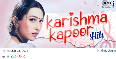 Karishma Kapoor Hits Video Songs | Romantic Hindi Songs Collection | Best Of 90s Hits Video Jukebox pagalworld mp3 song download