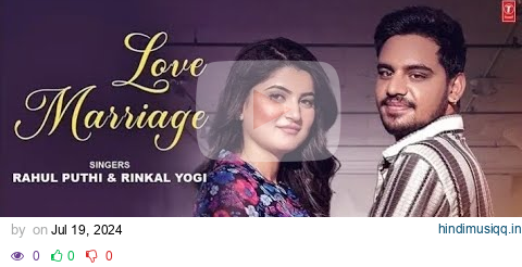 Love Marriage (Official Video) Rahul Puthi | Latest Haryanvi Song | New Haryanvi Song 2024 pagalworld mp3 song download