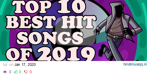 The Top Ten Best Hit Songs of 2019 (Pt. 1) pagalworld mp3 song download