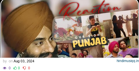 Reaction Punjab (Official Video) Gur Sidhu | Pindi Ala | Kaptaan pagalworld mp3 song download