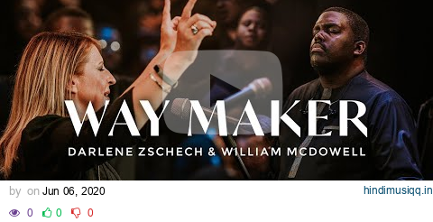 Way Maker - Darlene Zschech & William McDowell | REVERE (Official Live Video) pagalworld mp3 song download