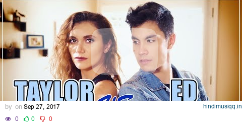 Taylor Swift VS Ed Sheeran MASHUP!! 20 Songs | ft. Alyson Stoner & Sam Tsui pagalworld mp3 song download