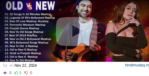 New To Old mashup | Love Mashup 2020 Nonstop Romantic Love Songs All Hit Romantic Hindi Songs pagalworld mp3 song download