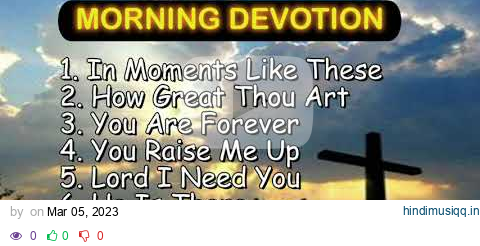 30 minutes MORNING DEVOTION  worship songs with lyrics pagalworld mp3 song download