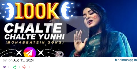 Chalte Chalte Yunhi Mohabbatein | Cover | Anurati Roy | Shah Rukh Khan pagalworld mp3 song download