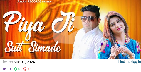 Piya Ji Suit Simade ( Dance Video )  Raju Punjabi | Sonika Singh | New Haryanvi Song Haryanvi 2024 pagalworld mp3 song download