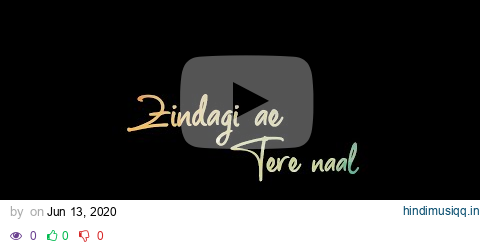 Zindagi Tere Naal ( by Khan Saab) | Whatsapp Status | pagalworld mp3 song download