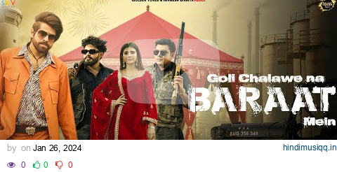 Goli Chalawe Na Baraat Mein - Masoom Sharma & Ashu Twinkle | Anoop Chahal | New Haryanvi Song 2024 pagalworld mp3 song download