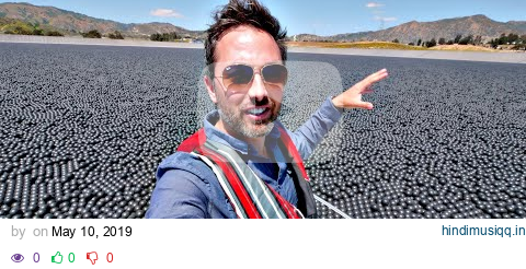 Why Are 96,000,000 Black Balls on This Reservoir? pagalworld mp3 song download