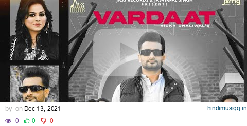 Vardaat | Official Music Video | Vicky Dhaliwal & Gurlez Akhtar | Laddi Gill | Songs 2021 pagalworld mp3 song download