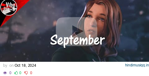 Chloe Moriondo - September (Lyrics) Life is Strange Double Exposure Soundtrack pagalworld mp3 song download