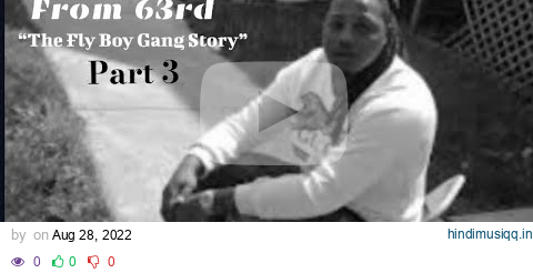 From 63rd “The Fly Boy Gang Story” (Documentary) Part 3 pagalworld mp3 song download