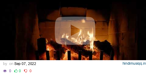 Fireplace 10 hours Full 4k pagalworld mp3 song download