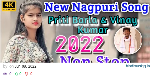 Vinay Kumar & Priti Barla Nagpuri Song ||Nonstop Nagpuri Song || Singer Pritam Kumar || Nagpuri Song pagalworld mp3 song download