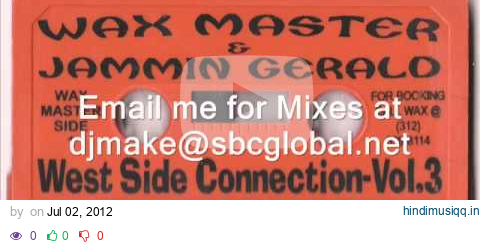 Westside Connection Vol. 3 - Waxmaster & Jammin Gerald - 90's Chicago Ghetto House Mix - Juke pagalworld mp3 song download