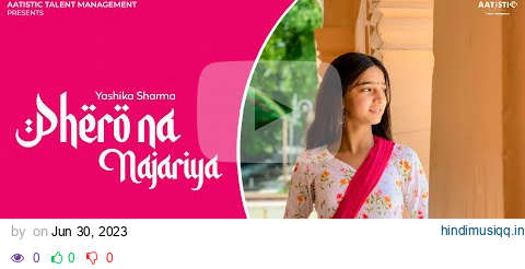 Phero Na Najariya | Yashika Sharma | Cover Video | Aatistic Talent management pagalworld mp3 song download