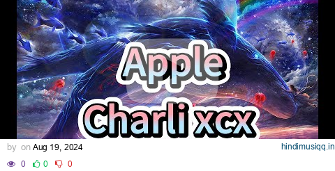 Charli XCX - Apple ( Lyric ) pagalworld mp3 song download