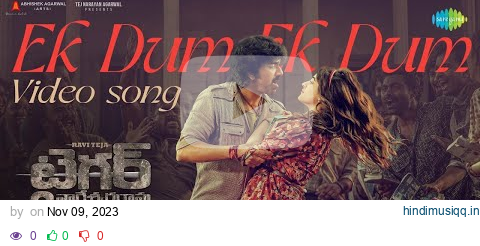 Ek Dum Ek Dum - Video Song | Tiger Nageswara Rao | Ravi Teja | Nupur Sanon| Vamsee| GV Prakash Kumar pagalworld mp3 song download