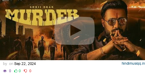 Murder De Badle Murder (Official Video) | Shree Brar | Gurlez Akhtar | Ginni K | Punjabi Song 2024 pagalworld mp3 song download