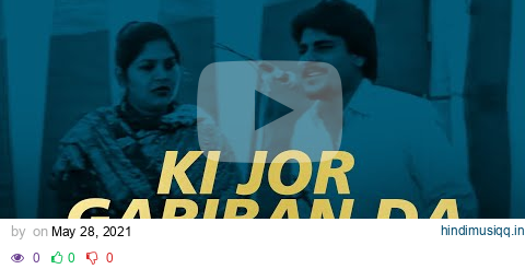 KI JOR GARIBAN DA - (Unofficial Video) AMAR SINGH CHAMKILA & AMARJOT I JOSH SIDHU I RB EFFECTS FILMS pagalworld mp3 song download