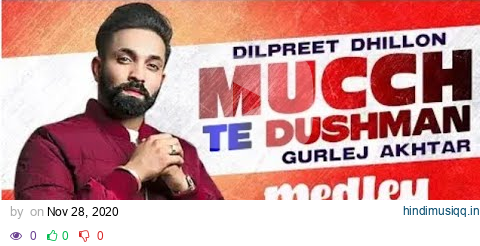 Mucch Te Dushman (Lyrical) | Dilpreet Dhillon | Gurlej Akhtar | Desi Crew | Latest Punjabi Song 2020 pagalworld mp3 song download