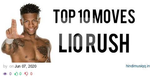 Top 10 Moves of Lio Rush pagalworld mp3 song download