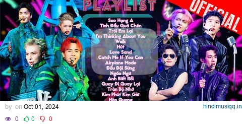 Playlist quẩy cực nhiệt cùng Anh Trai Say Hi khuấy đảo mùa hè năm 2024 nhất định phải nghe pagalworld mp3 song download