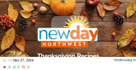 Cook Thanksgiving dinner with New Day NW pagalworld mp3 song download