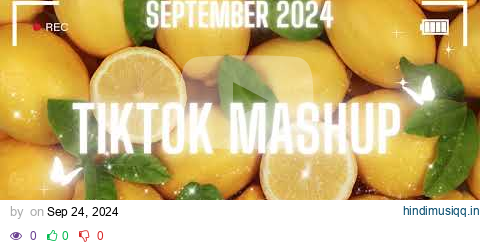 🖤 TIKTOK MASHUP 🖤 SEPTEMBER 2024 🖤 (not clean) 🖤 pagalworld mp3 song download