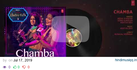 Full Audio  Chamba   ELECTRO FOLK   Neha Kakkar, Sonu Kakkar, Aditya Dev   Bhush pagalworld mp3 song download