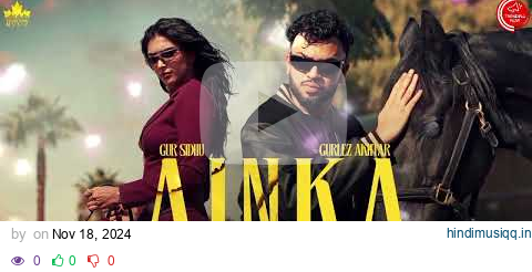 AINKA (Official Music Video) Gur Sidhu | Gurlez Akhtar | New Punjabi Song 2024 | Trending now pagalworld mp3 song download