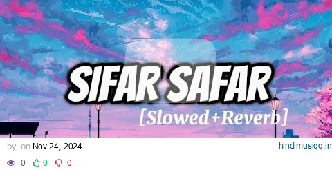 SIFAR SAFAR LOFI SONG [SLOWED+REVERB] KARAN AUJLA | LATEST PUNJABI SONGS pagalworld mp3 song download