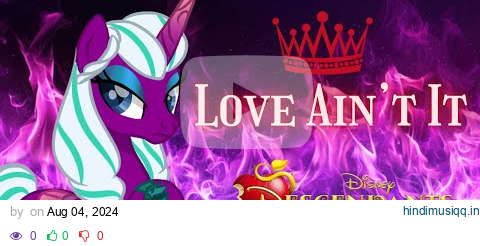 Love Ain't It - Descendants  Rise Of Red ||MLP G5|| PMV pagalworld mp3 song download