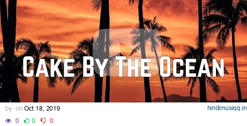 DNCE - Cake By The Ocean (Lyrics) pagalworld mp3 song download