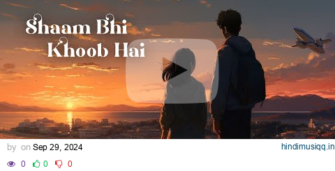 Shaam Bhi Khoob Hai lofi song - Karz | Udit Narayan ( Slowed + Reverb ) | Hindi Song 2024 pagalworld mp3 song download