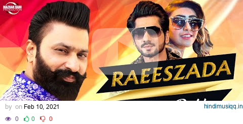 Raeeszada | (Official Music Video) | Mazhar Rahi | Out Now pagalworld mp3 song download