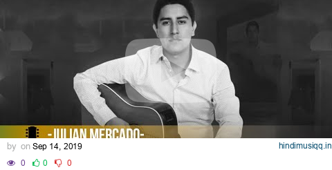 JULIAN MERCADO Y TE VI CON ÉL [VIDEO LETRAS] | Morena Music pagalworld mp3 song download