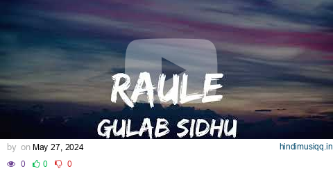 RAULE | (Lyrics Video) | Gulab Sidhu | PS Chauhan | N Vee | Latest Punjabi Song | 5911 Records pagalworld mp3 song download