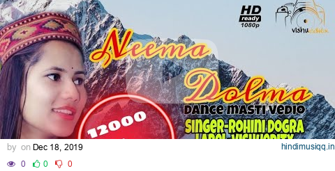 Neema Dolma||Rohini Dogra||Jkm music||vishueditx|| pagalworld mp3 song download