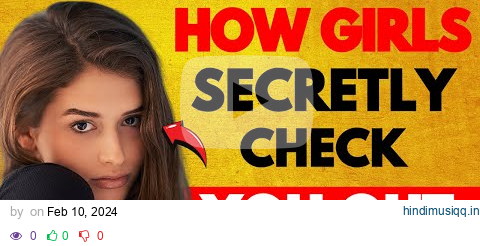 How Girls Are Secretly Checking You Out (Most Men MISS These) pagalworld mp3 song download