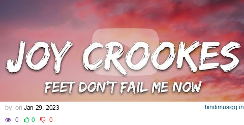 Joy Crookes - Feet Don't Fail Me Now | 1 Hour Loop/Lyrics | pagalworld mp3 song download