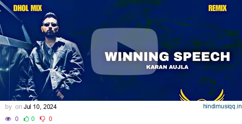 Winning Speech Dhol Remix | Karan Aujla  LAHORIA PRODUCTION Original Mix Latest Punjabi Songs 2024 pagalworld mp3 song download